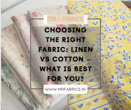 Choosing the Right Fabric: Linen vs Cotton – What is Best for You?